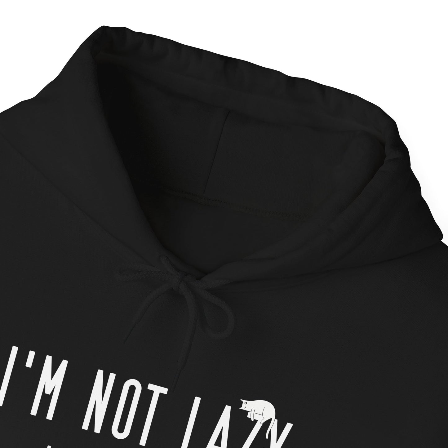 Black Not Lazy Cat Themed Hooded Sweatshirt Unisex