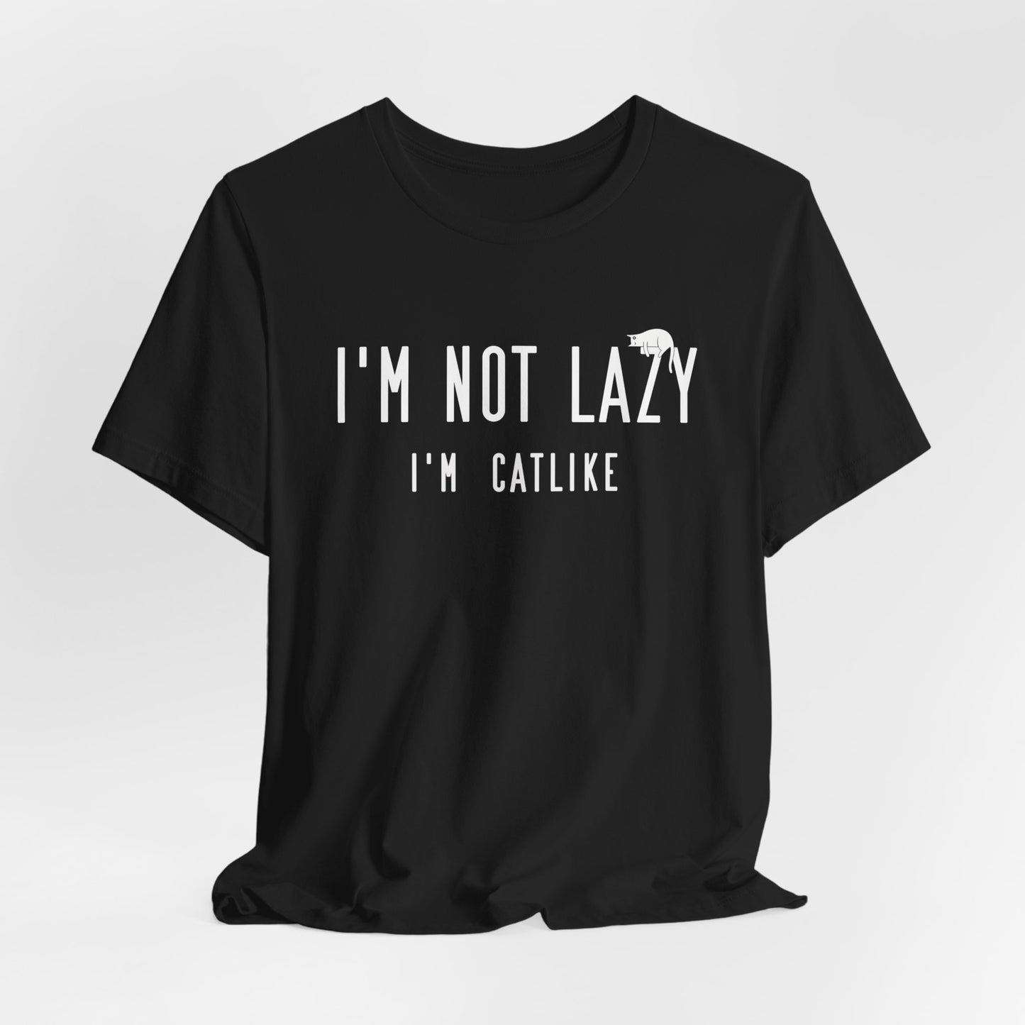 Black Not Lazy T-Shirt Cat Theme Unisex Crew Neck