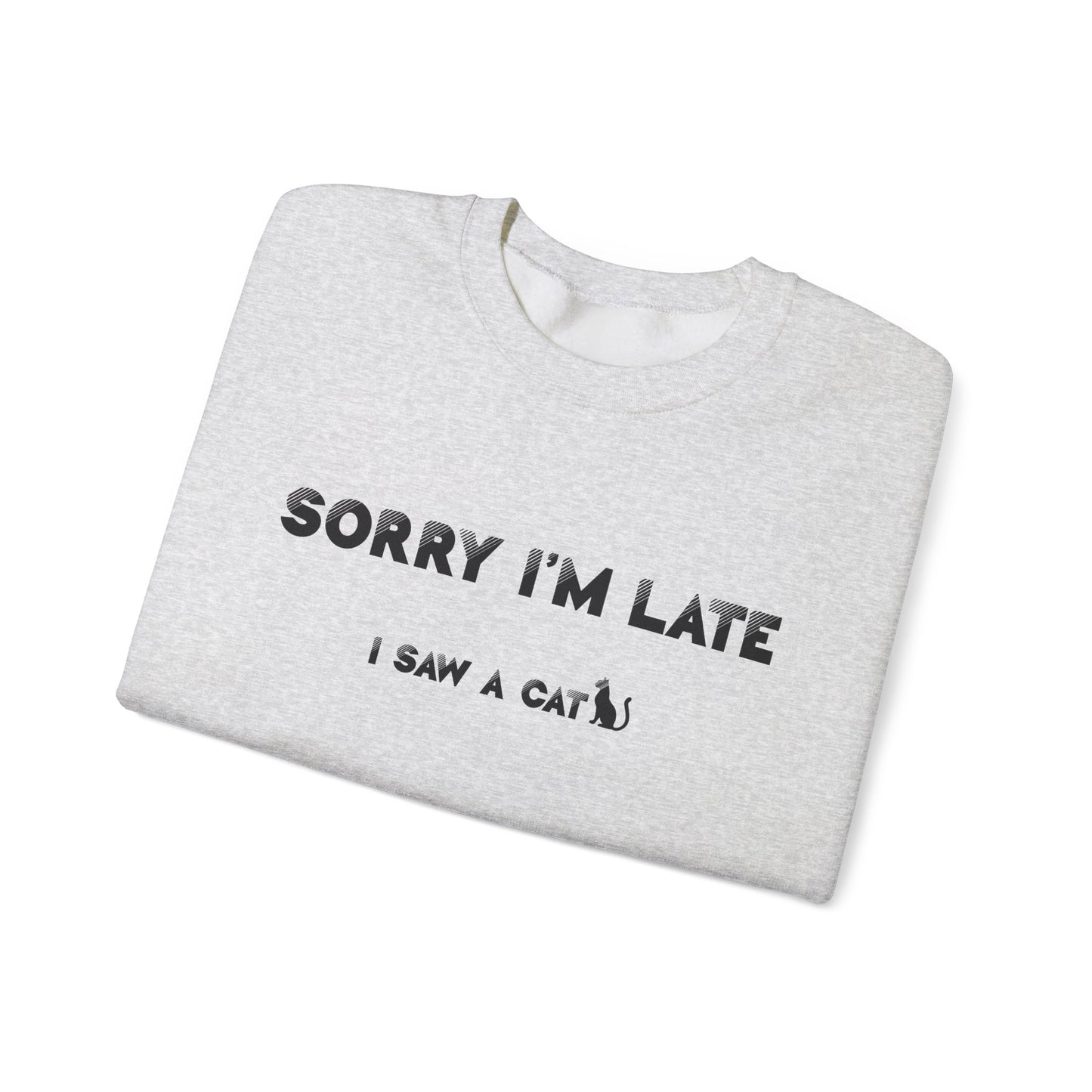 Ash I Saw A Cat sweatshirt Unisex Crewneck