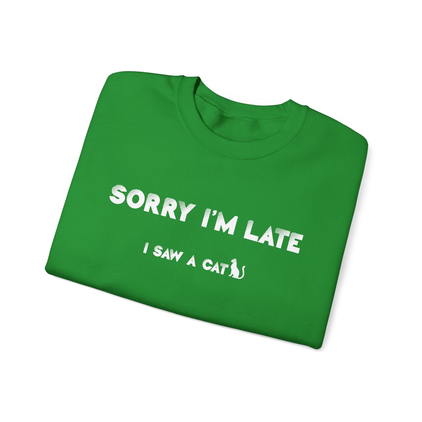 Green I Saw A Cat sweatshirt Unisex Crewneck