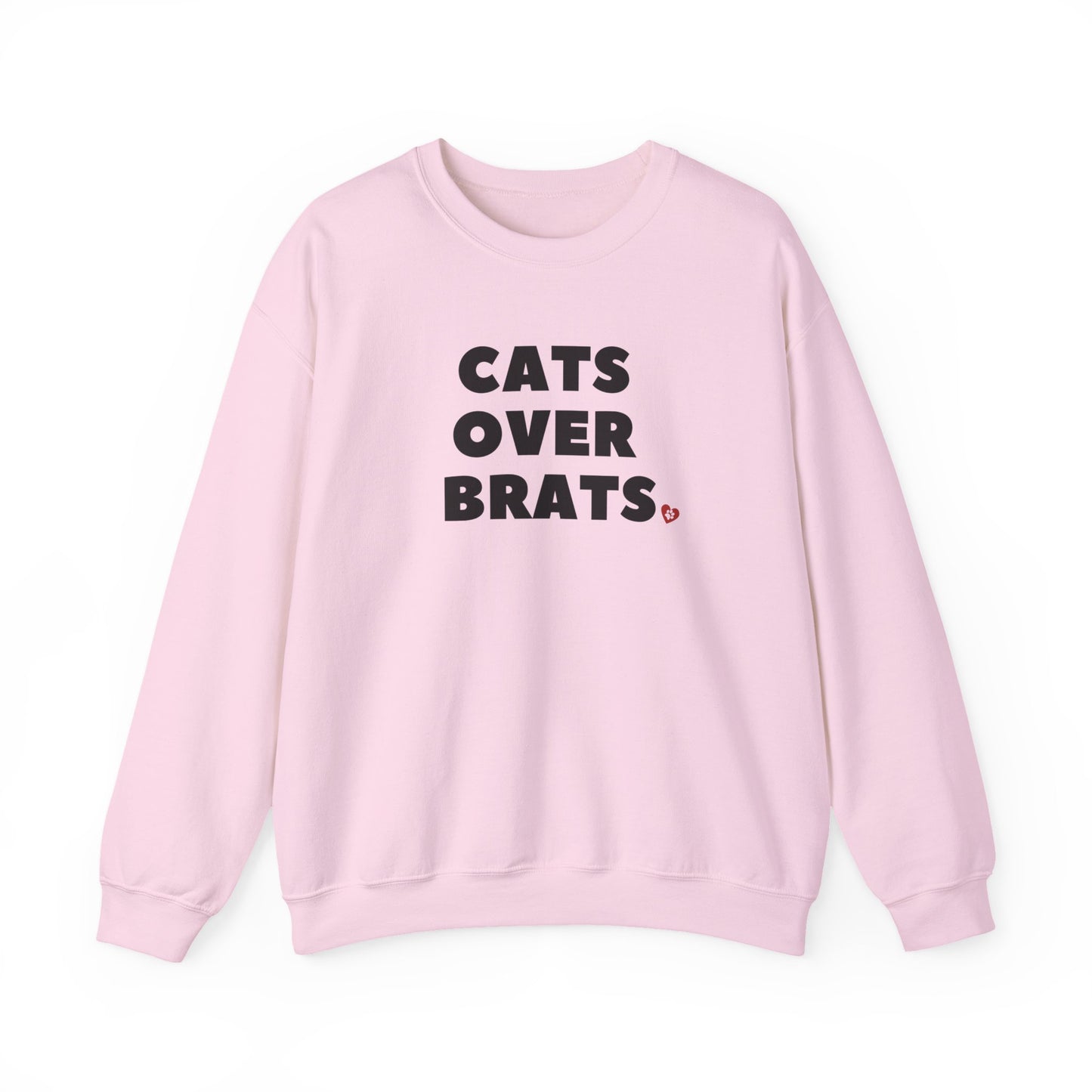 Cats Over Brats Sweatshirt