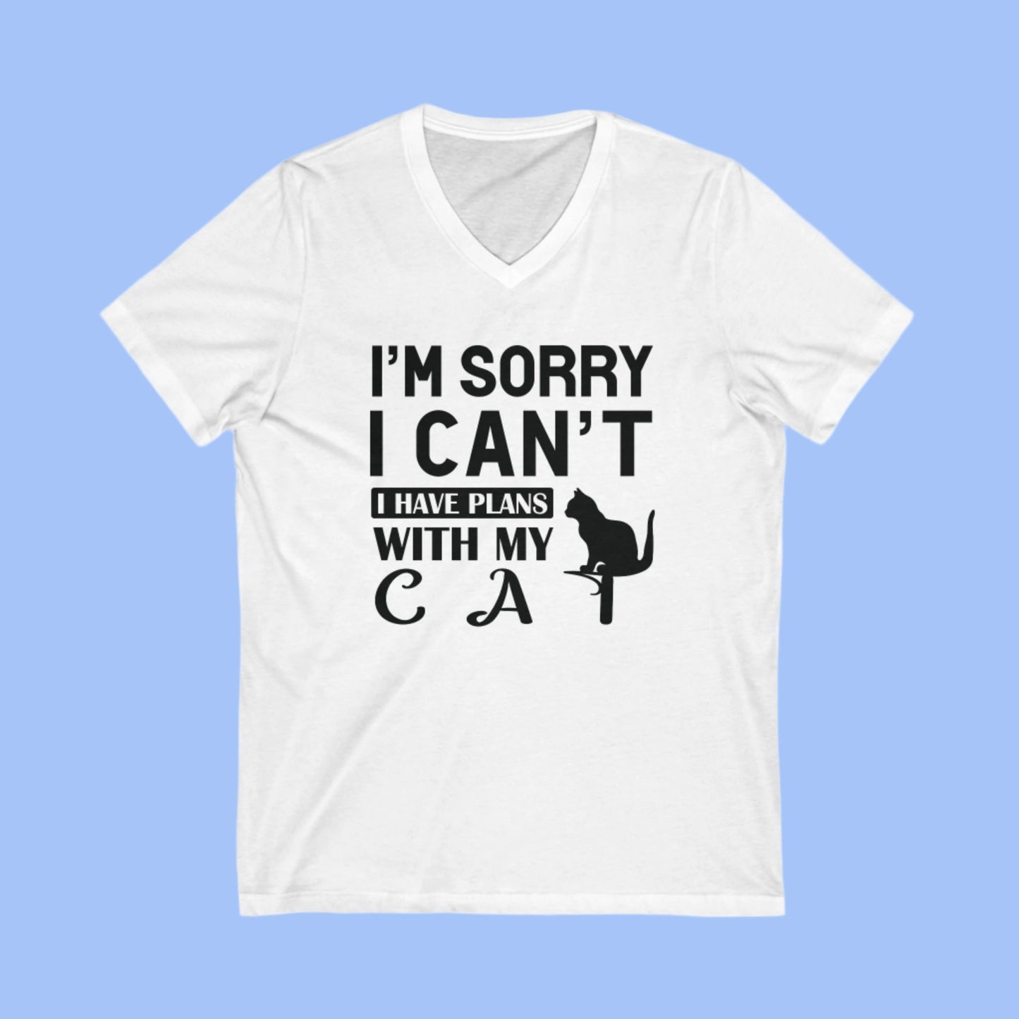 White Plans With My Cat T-Shirt Unisex V-Neck