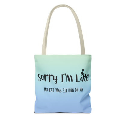 My Cat Was Sitting On Me Tote Bag