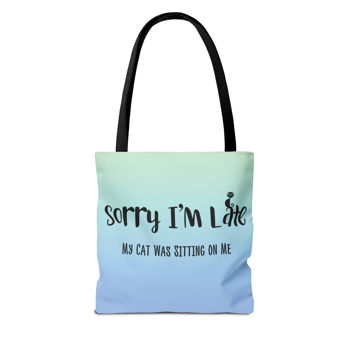 My Cat Was Sitting On Me Tote Bag