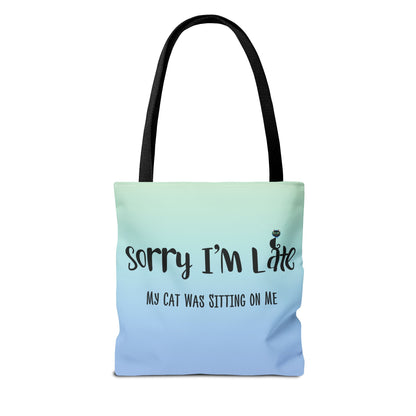 My Cat Was Sitting On Me Tote Bag