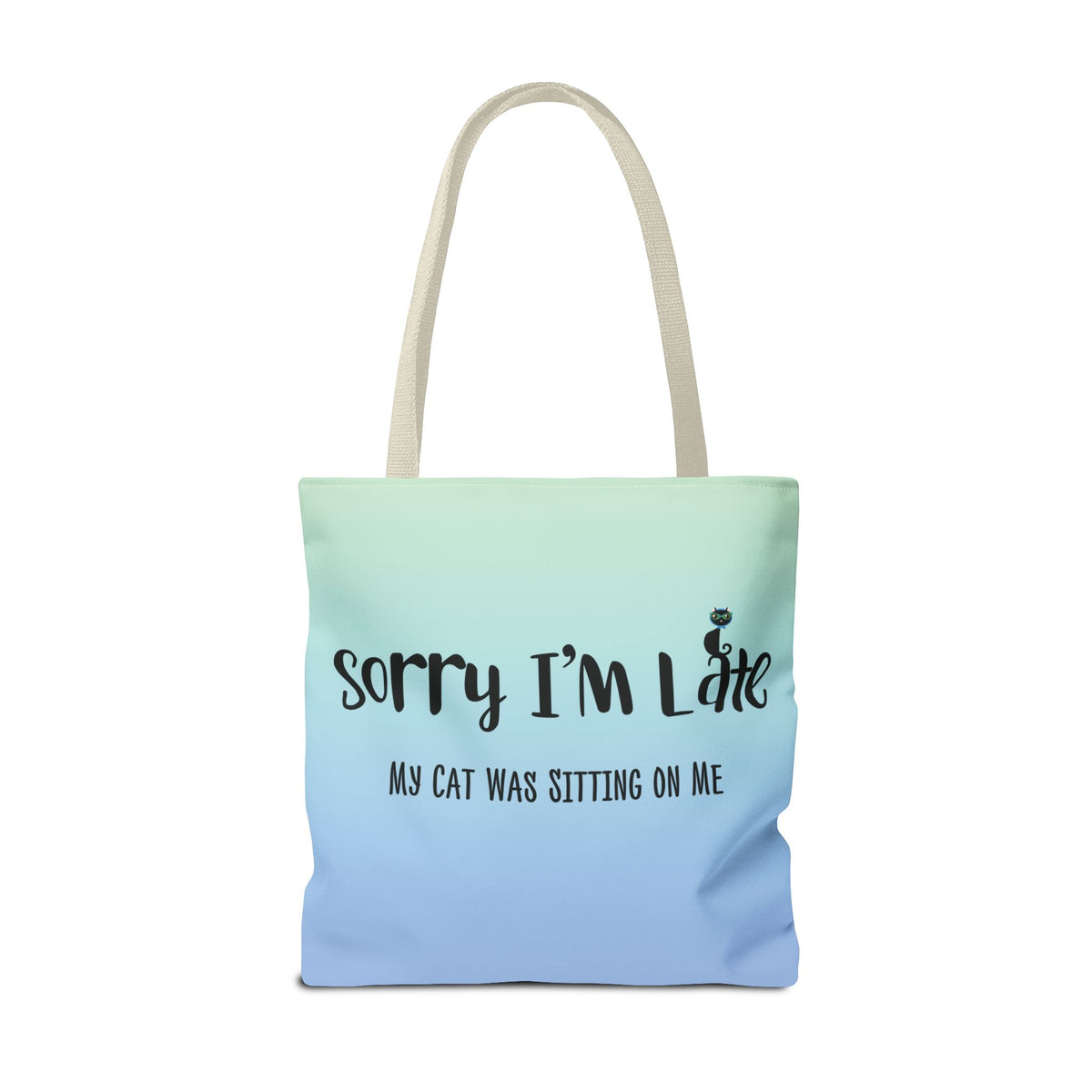 My Cat Was Sitting On Me Tote Bag
