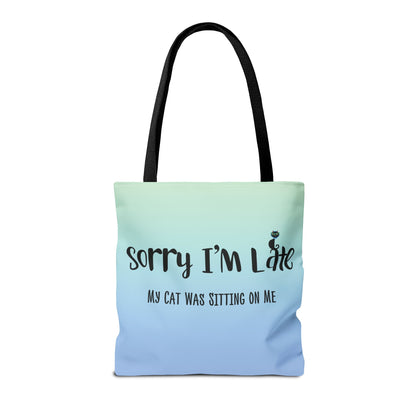 My Cat Was Sitting On Me Tote Bag