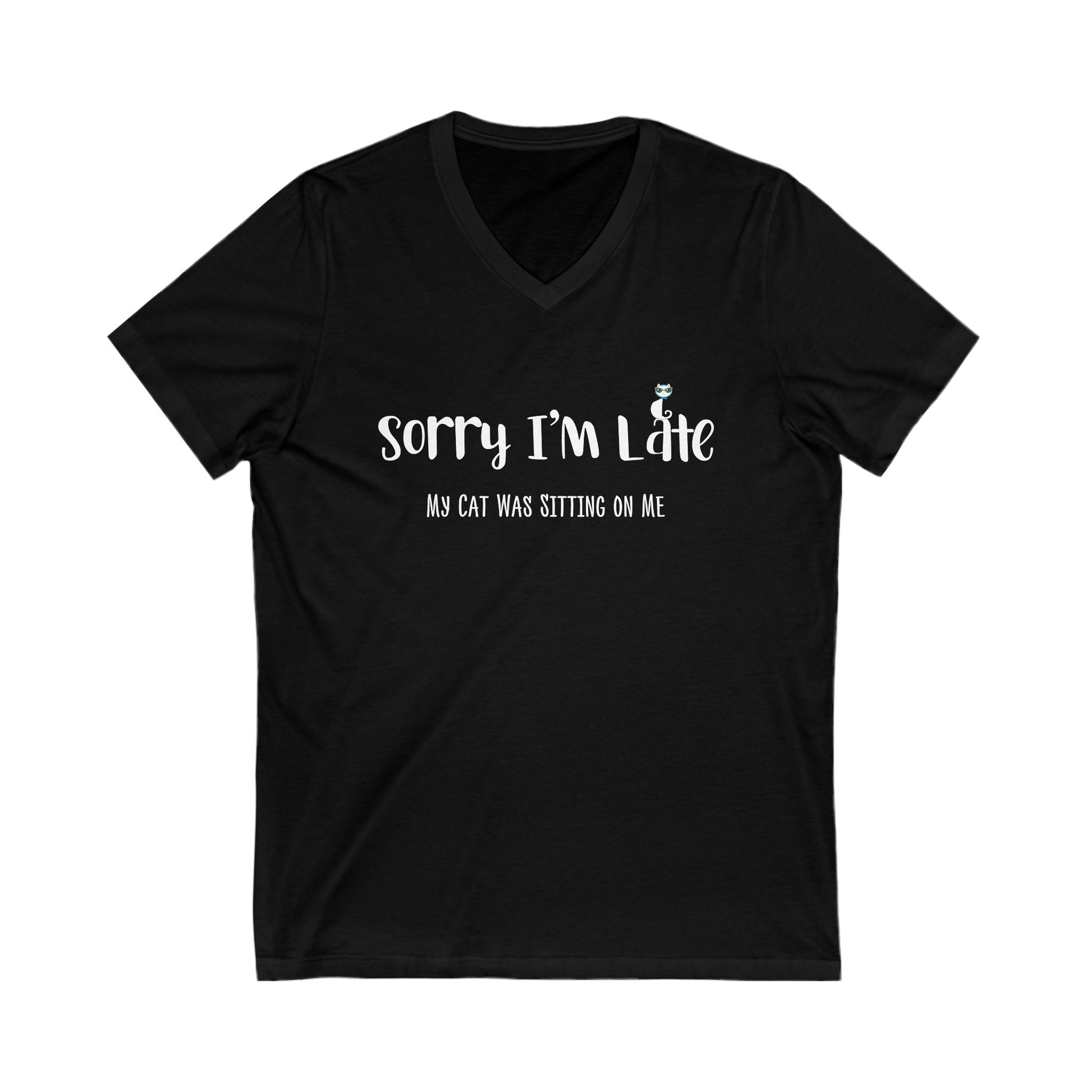 Black My Cat Was Sitting n Me T-Shirt V-Neck Unisex