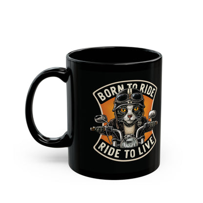 Black mug with a cat on a motorcycle graphic and 'Born to Ride, Ride to Live' text  