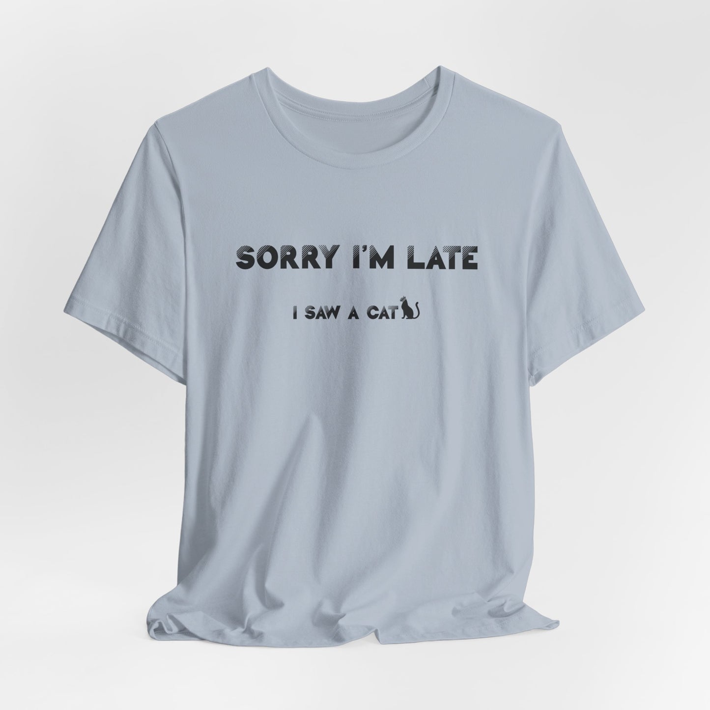 Light Blue I Saw A Cat T-Shirt Unisex Crew Neck 