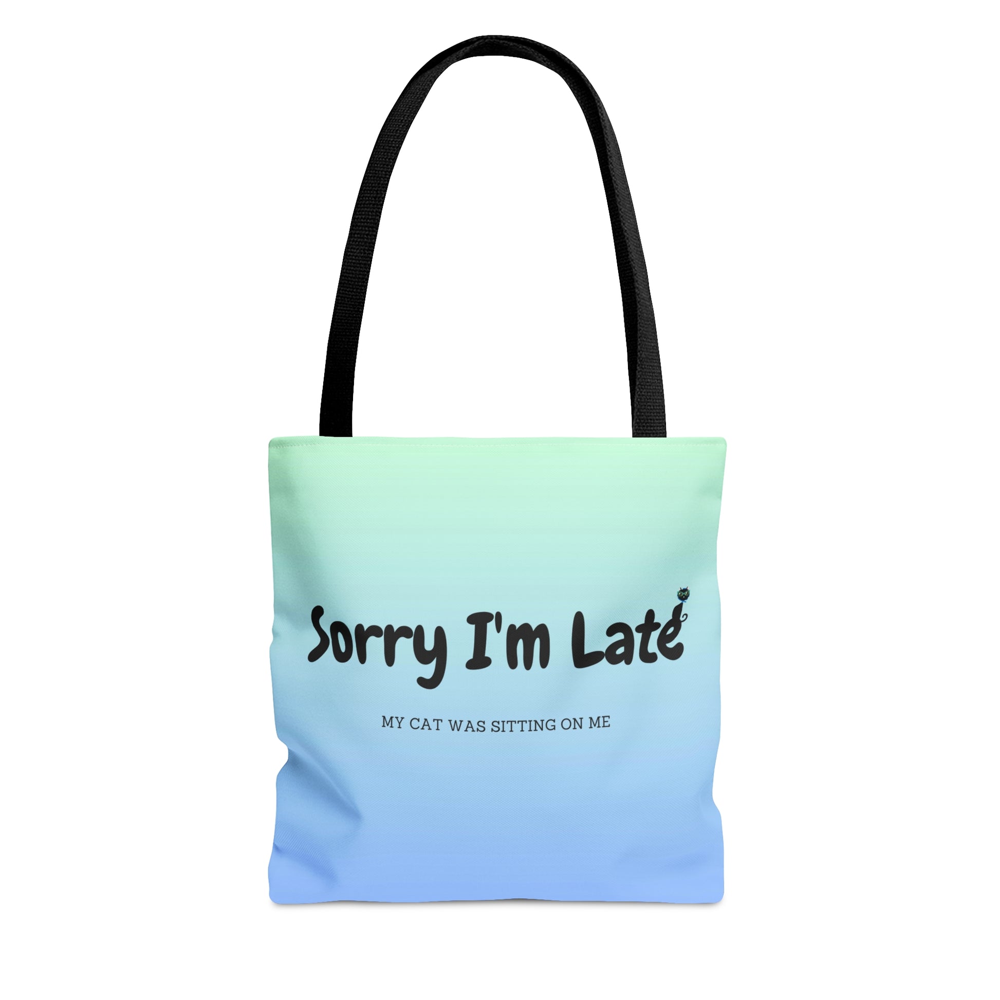 Tote bag with the text "Sorry I'm Late My Cat Was Sitting On Me" and black and white cat illustrations. 