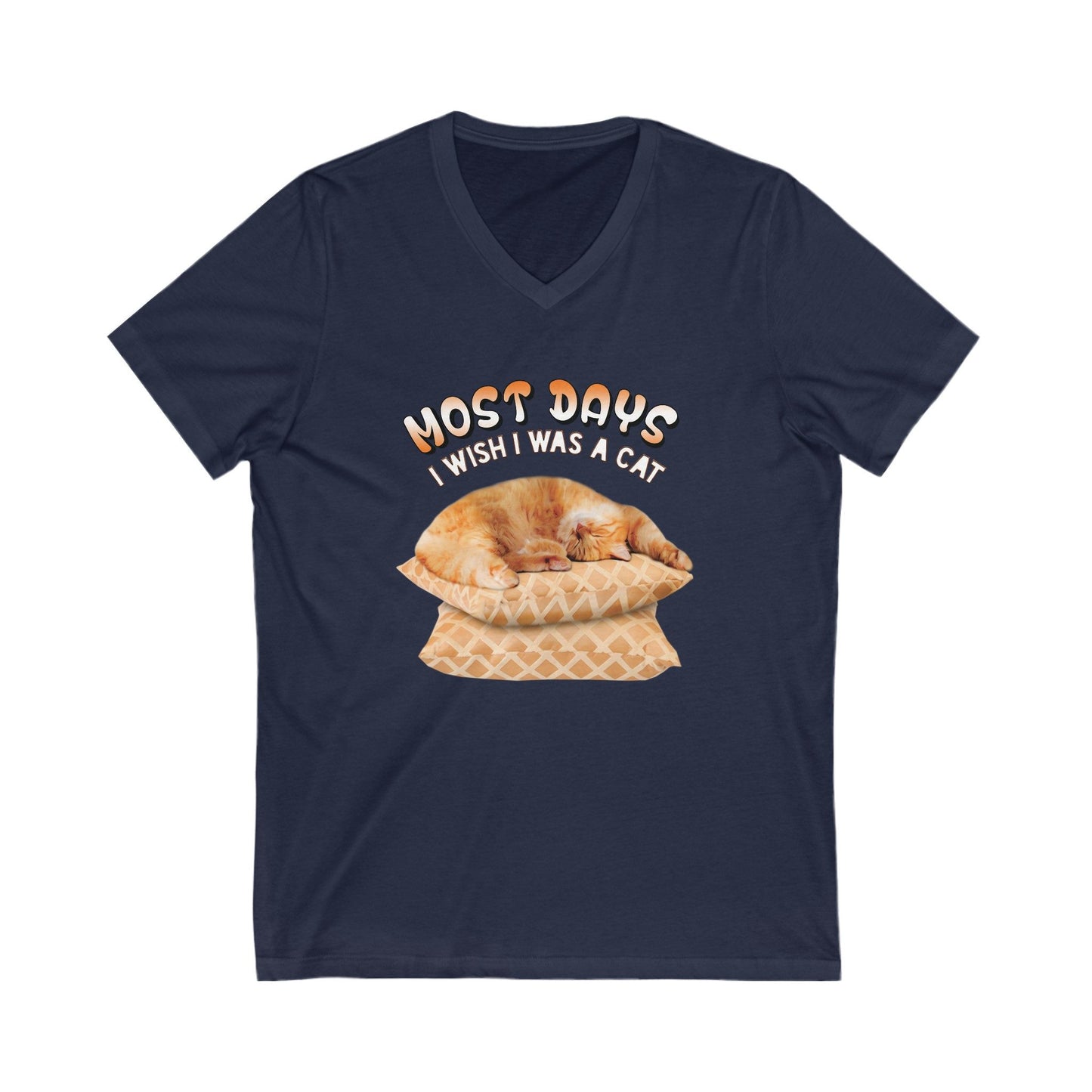 Navy Most Days I Wish I Was A Cat T-Shirt Unisex V-Neck