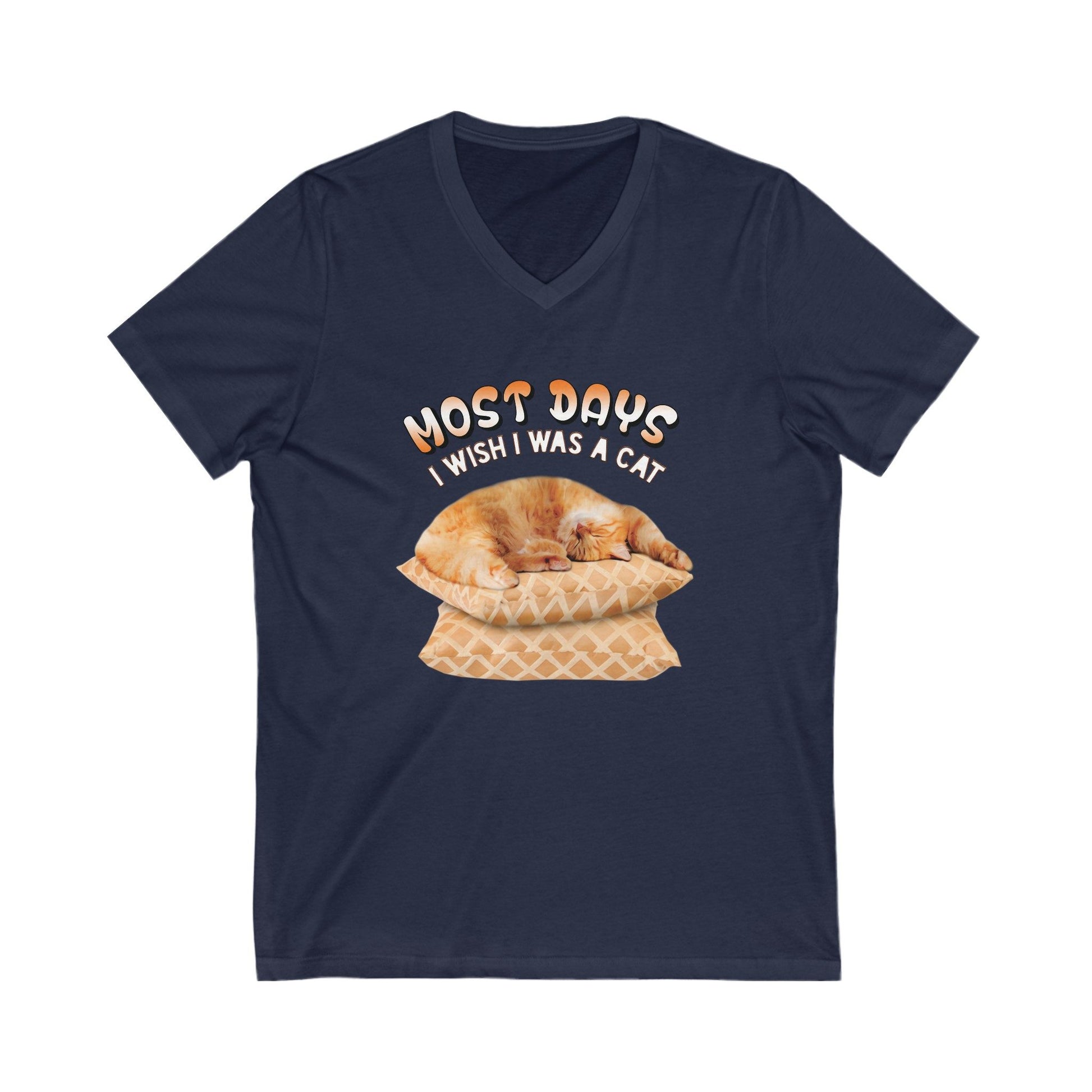 Navy Most Days I Wish I Was A Cat T-Shirt Unisex V-Neck