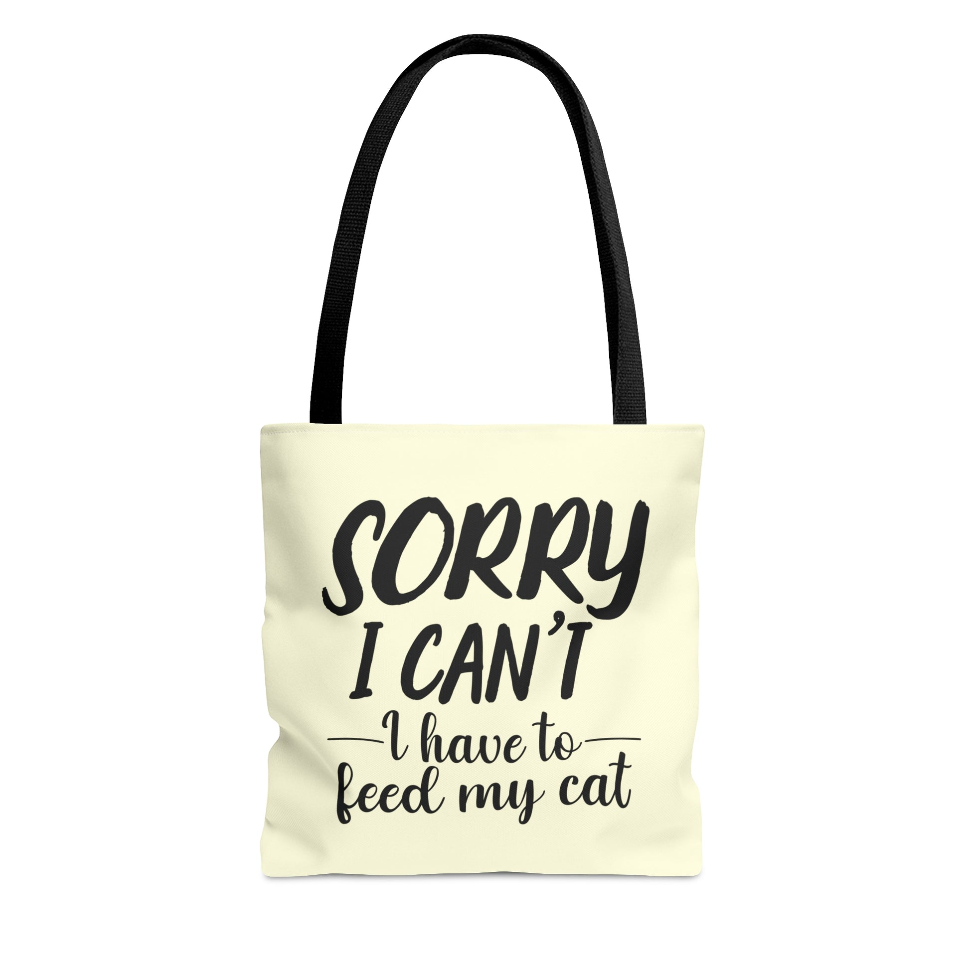 Tote bag with 'Sorry I Can't, I Have to Feed My Cat' text on a cream background