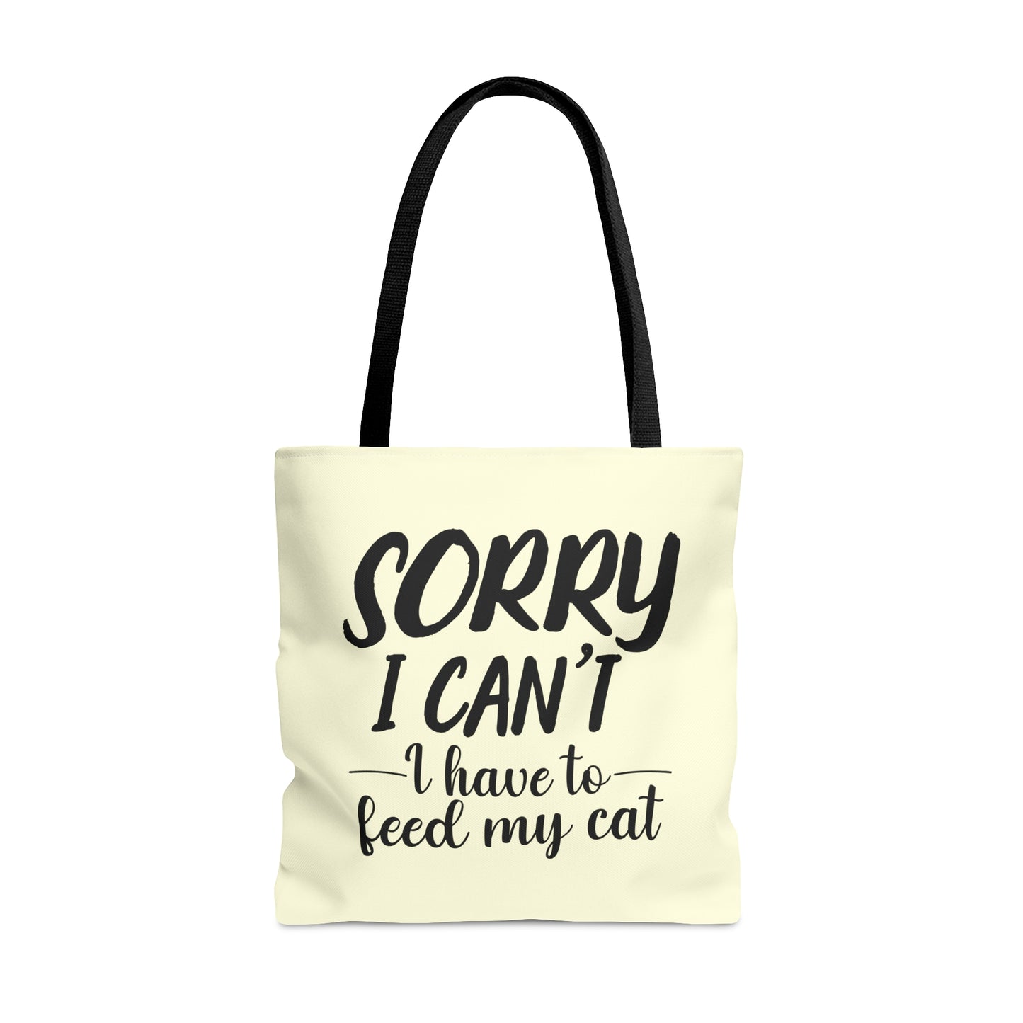 Tote bag with 'Sorry I Can't, I Have to Feed My Cat' text on a cream background