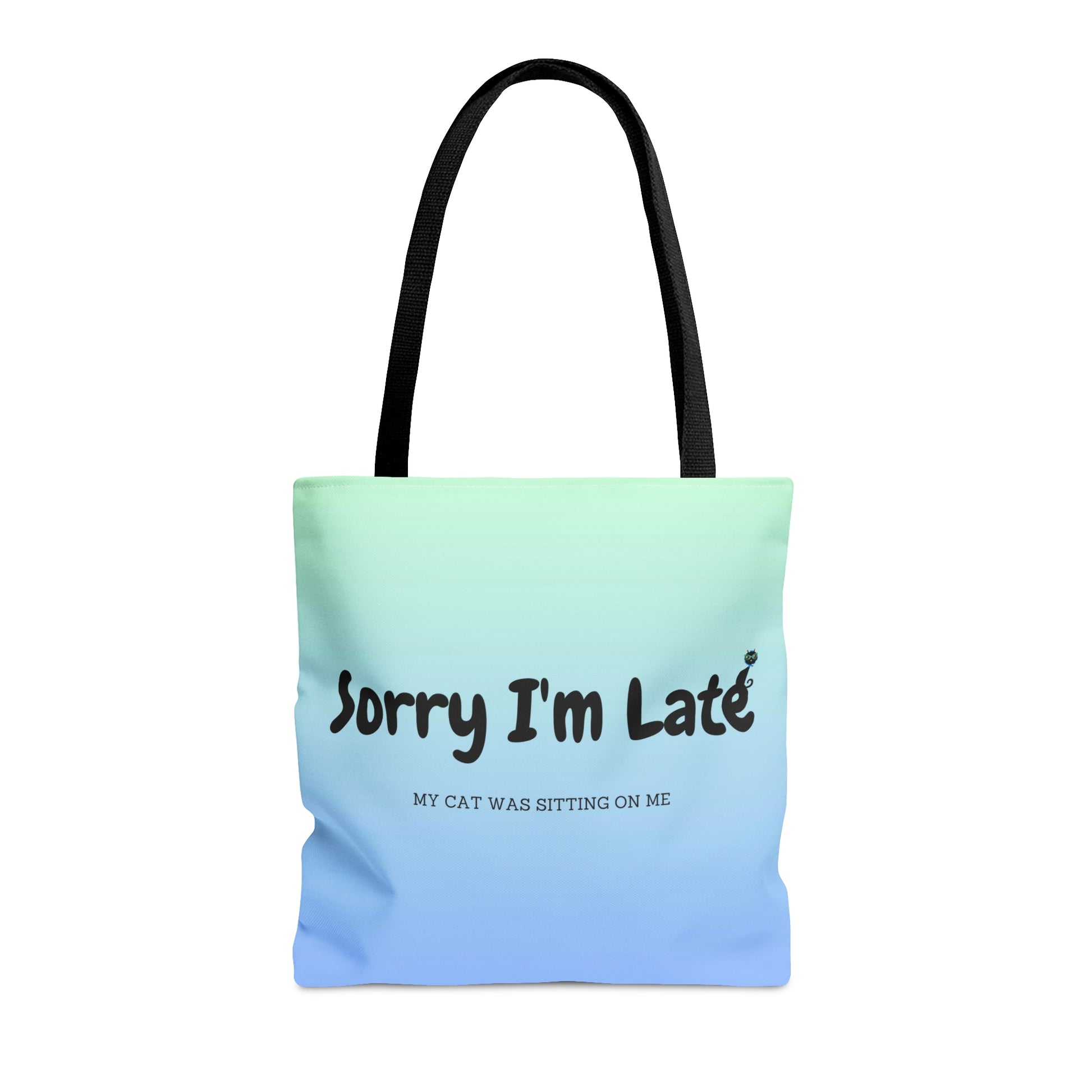 Tote bag with the text "Sorry I'm Late My Cat Was Sitting On Me" and black and white cat illustrations. 